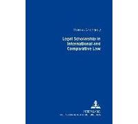Legal Scholarship In International And Comparative Law