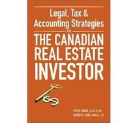 Legal Tax and Accounting Strategies for the Canadian Real Estate Investor by George Dube Hardcover Book George Dube (Auteur)