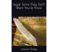 Legal Terms They Don’t Want You to Know
