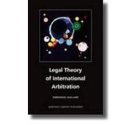 Legal Theory Of International Arbitration