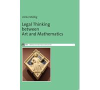 Legal thinking between art and mathematics