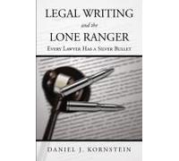 Legal Writing And The Lone Ranger