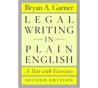 Legal Writing in Plain English, Second Edition: A Text with Exercises