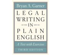 Legal Writing in Plain English, Third Edition: A Text with Exercises (Chicago