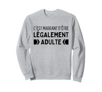 Légalement Adulte Légal : 18 Année Anniv Cadeau Dix Huit Ans Sweatshirt