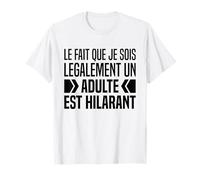 Légalement Adulte Légal 18 Ans Anniversaire De Dix Huit Ans T-Shirt