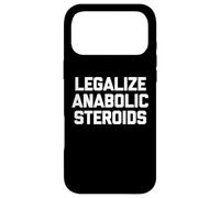 Légalisation des stéroïdes anabolisants - Entraînement Musculation Musculation Musculaire Gym Coque pour iPhone 17 Pro Max