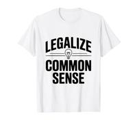 Légaliser la déclaration d'autonomisation du Bon Sens T-Shirt Graphique avec Valeur, Homme, Blanc, L