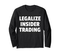 Légaliser Le Commerce d'initiés drôle Wall Street Finance Meme Manche Longue