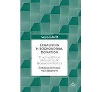 Legalising Mitochondrial Donation