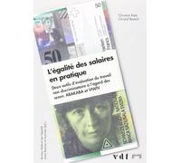 L'égalité des salaires en pratique - deux outils d'évaluation du travail non discriminatoire à l'égard des sexes : ABAKABA et VIWIV - Christian Katz - Georg - Livre