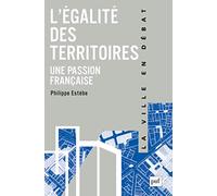 L'égalité des territoires, une passion française