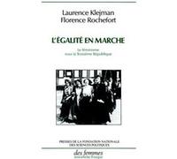 L'égalite en marche Laurence Klejman (Auteur), Florence Rochefort (Auteur)