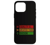 L'égalité est Plus Grande Que la Division Mois de l'histoire des Noirs BLM Coque pour iPhone 16 Pro Max