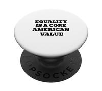 L'égalité est Une Valeur américaine fondamentale - Patriotique PopSockets PopGrip Adhésif