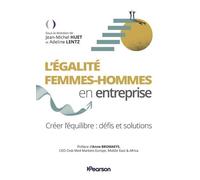 L'Égalité femme homme en entreprise: Créer l'équilibre : défis et solutions