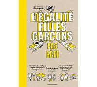 L'égalité filles-garçons pas bête