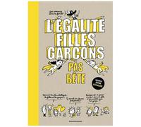 L'égalité Filles-Garçons Pas Bête