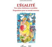 L'égalité - Une Valeur Chrétienne Et Socialiste Propositions Pour Un Monde Nouveau | Occasion