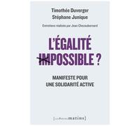 L'égalite Impossible ? - Manifeste Pour Une Solidarité Active