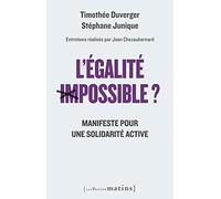 L'Egalité impossible ? - Manifeste pour une solidarité active