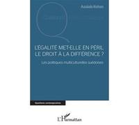 L'égalité met-elle en péril le droit à la différence ? Azalaïs Kehm (Auteur)