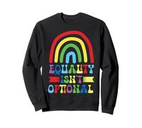 L'égalité n'est Pas facultative Sweatshirt