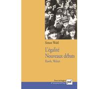 L'égalité, nouveaux débats Rawls, Walzer - Simon Wuhl - Puf - broché - Essai