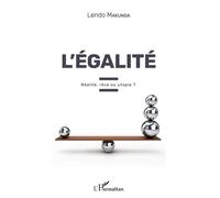 L'égalité Réalité, rêve ou utopie ? - Lendo Makunga - L'harmattan - broché - Essai