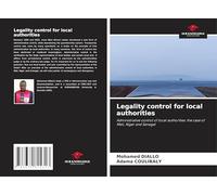 Legality control for local authorities: Administrative control of local authorities: the case of Mali, Niger and Senegal