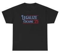 Legalize T-shirt humoristique Cocaïne 25' pour fête humoristique Gen Z Meme Tee, Noir, XXL