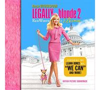 Legally Blonde 2: Red White & Blue / O.S.T. - Legally Blonde 2: Red, White & Blue (Original Soundtrack)