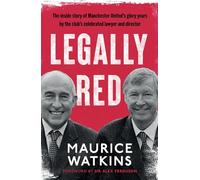 Legally Red: With a foreword by Sir Alex Ferguson