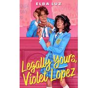 Legally Yours, Violet Lopez