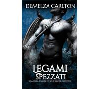 Legami Spezzati: Una storia d'amore con un gargoyle protettivo