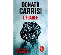 L'Egarée Donato Carrisi (Auteur)
