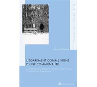 L'égarement comme signe d'une communauté La Génération Perdue d'Aragon, Dos Passos, Fitzgerald et Hemingway - Amaury Dehoux - Peter Lang - broché - Essai