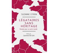 Légataires sans héritage - Pensées pour un autre monde - Suzanne Citron - Atelier Ed De L' - broché - Essai