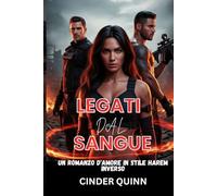 LEGATI DAL SANGUE: Un romanzo d'amore in stile harem inverso