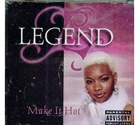 Legend - Make It Hot