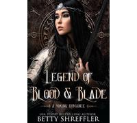 Legend of Blood and Blade - Betty Shreffler - Betty Shreffler - ebook (ePub) - Livre