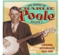 Legend Of Charlie Poole, Vol. 3