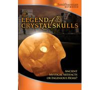 Legend of The Crystal Skulls