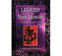 Legend Of The Dark Messiah