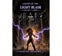 Legend of The Light Blade Volume 1: Earth
