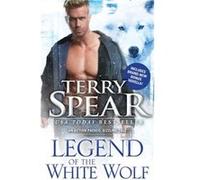 Legend of the White Wolf by Terry Spear Terry Spear (Auteur)