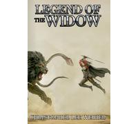 Legend of the Widow: 2nd novel in the From the Ashes series