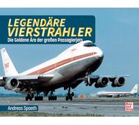 Legendäre Vierstrahler: Die goldene Ära der großen Passagierjets