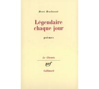 Légendaire chaque jour - - Henri Meschonnic - Gallimard - Livre