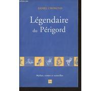 Légendaire du Périgord - Daniel L'Homond - La Lauze Eds De - broché - Contes / Légendes